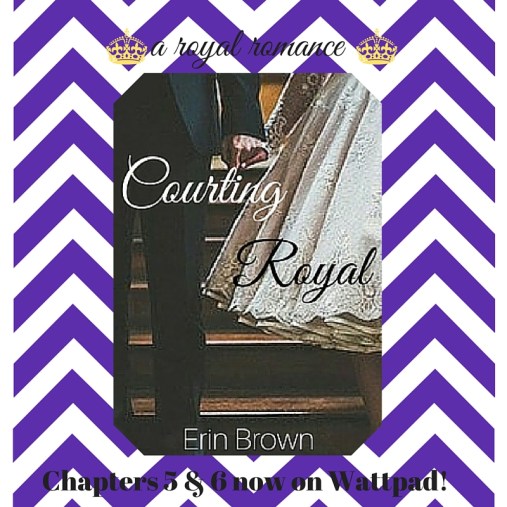 Courting Royal 5 & 6